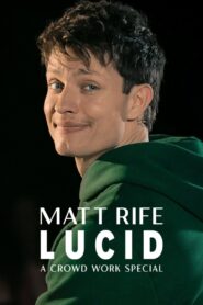 Matt Rife: Lucid – A Crowd Work Special 2024 one on netflix
