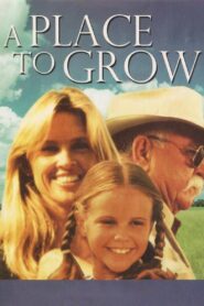 A Place to Grow 1998 one on netflix