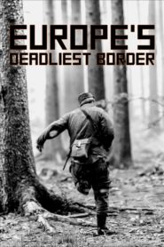 Europe’s Deadliest Border: Czechoslovakia’s Iron Curtain 2022 one on netflix