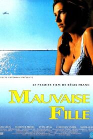 Mauvaise fille 1991 one on netflix