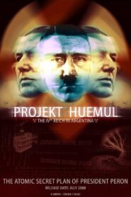 Projekt Huemul: The IVth Reich in Argentina 2008 one on netflix