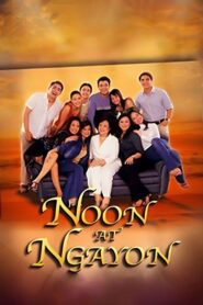 Noon At Ngayon 2003 one on netflix