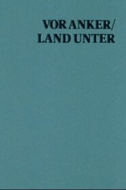 At Anchor / Land Under: A Film With Sterling Hayden 1982 one on netflix