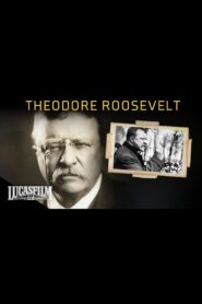 Theodore Roosevelt and the American Century 2007 one on netflix