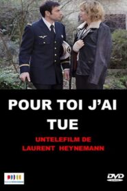 Pour toi, j’ai tué 2012 one on netflix