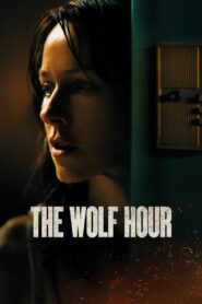 The Wolf Hour 2019 one on netflix