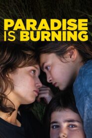 Paradise Is Burning 2023 one on netflix