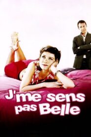 J’me sens pas belle 2004 one on netflix