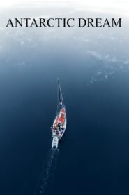 Antarctic Dream 2016 one on netflix
