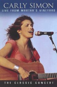 Carly Simon Live From Martha’s Vineyard 1988 one on netflix