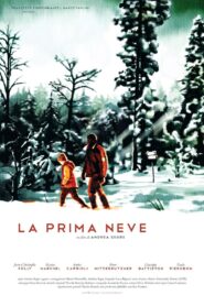 La prima neve 2013 one on netflix