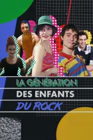 La Génération des Enfants du rock 2024 one on netflix