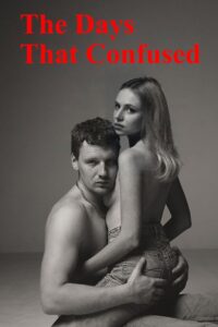 The Days That Confused 2016 one on netflix