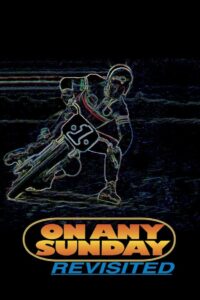On Any Sunday: Revisited 2000 one on netflix