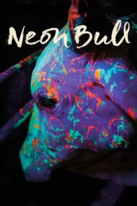 Neon Bull 2016 one on netflix