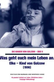 Was geht euch mein Leben an – Elke, Kind von Golzow 1997 one on netflix