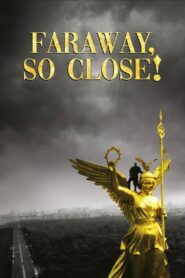 Faraway, So Close! 1993 one on netflix
