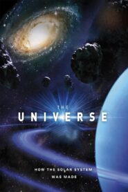 The Universe: How the Solar System was Made 2011 one on netflix
