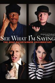 See What I’m Saying: The Deaf Entertainers Documentary 2010 one on netflix