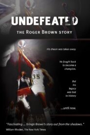 Undefeated: The Roger Brown Story 2013 one on netflix