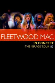 Fleetwood Mac in Concert – The Mirage Tour ’82 1983 one on netflix