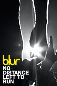 Blur: No Distance Left to Run 2010 one on netflix