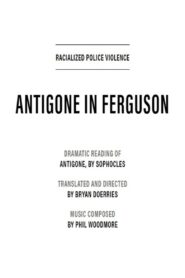 Antigone in Ferguson 2020 one on netflix