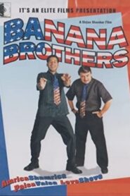 Banana Brothers 2003 one on netflix