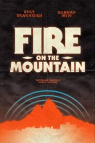 Fire on the Mountain 2020 one on netflix