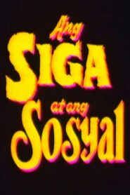 Ang Siga At Ang Sosyal 1992 one on netflix