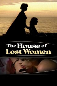 The House of Lost Women 1983 one on netflix