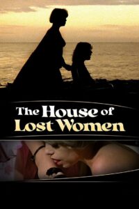 The House of Lost Women 1983 one on netflix