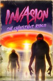 Invasion on Chestnut Ridge 2017 one on netflix