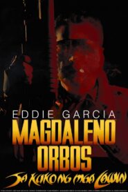 Magdaleno Orbos: Sa Kuko Ng Mga Lawin 1992 one on netflix
