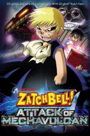 Zatch Bell! Attack of Mechavulcan 2005 one on netflix