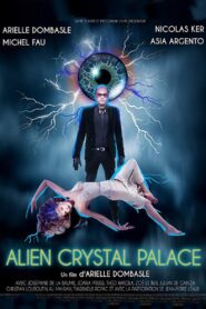 Alien Crystal Palace 2018 one on netflix