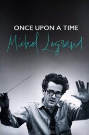 Once Upon a Time Michel Legrand 2024 one on netflix