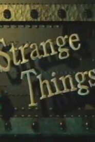 Strange Things 1997 one on netflix