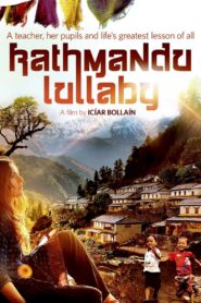 Kathmandu Lullaby 2011 one on netflix