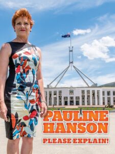 Pauline Hanson: Please Explain! 2016 one on netflix