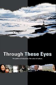 Through These Eyes 2004 one on netflix
