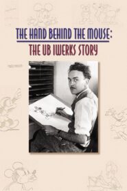 The Hand Behind the Mouse: The Ub Iwerks Story 1999 one on netflix