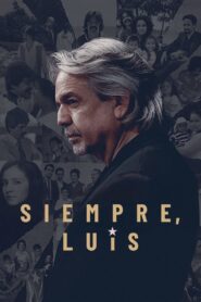 Siempre, Luis 2020 one on netflix