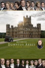 Return to Downton Abbey: A Grand Event 2019 one on netflix