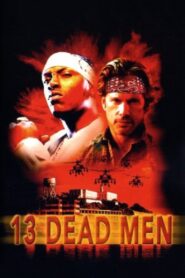 13 Dead Men 2003 one on netflix