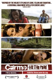 Carmo, Hit the Road 2008 one on netflix