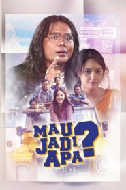 Mau Jadi Apa? 2017 one on netflix