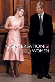 Conversations with Other Women 2006 one on netflix