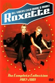 Roxette: All Videos Ever Made & More! 2001 one on netflix