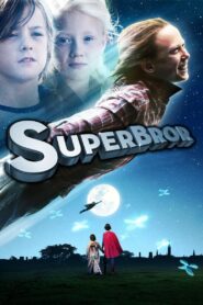 Superbror 2009 one on netflix